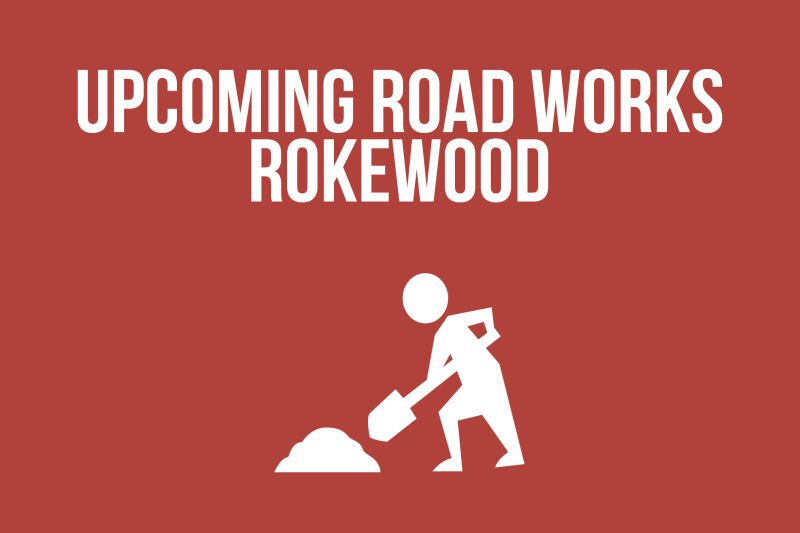 Upcoming Road Works Rokewood 