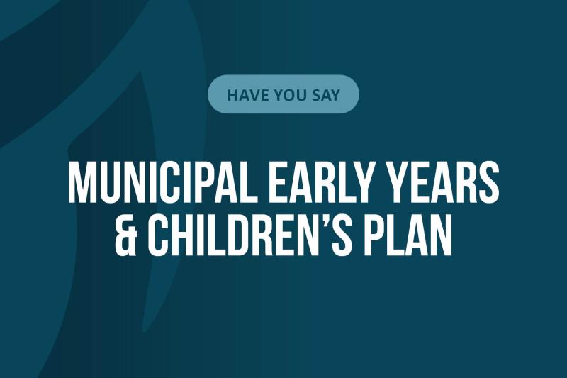 Municipal Early Years and Children's Plan